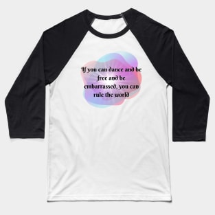 You can rule the world - Quotes Every Woman - gift for girl Baseball T-Shirt